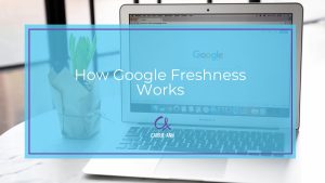 Google Freshness